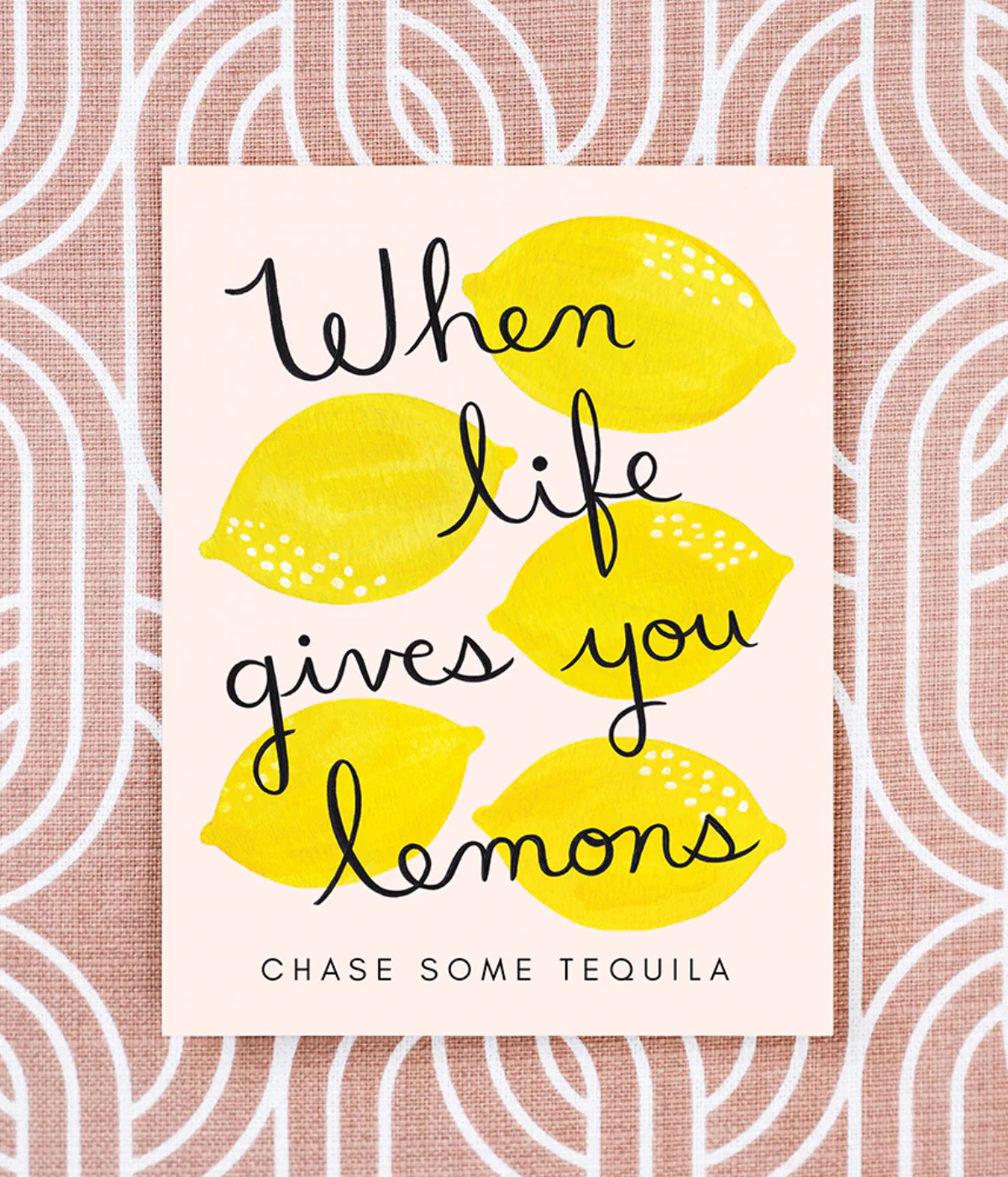 When Life Gives You Lemon Card