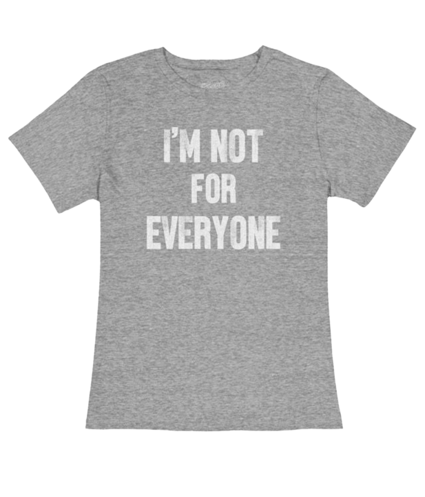 Not For Everyone Tee in Grey