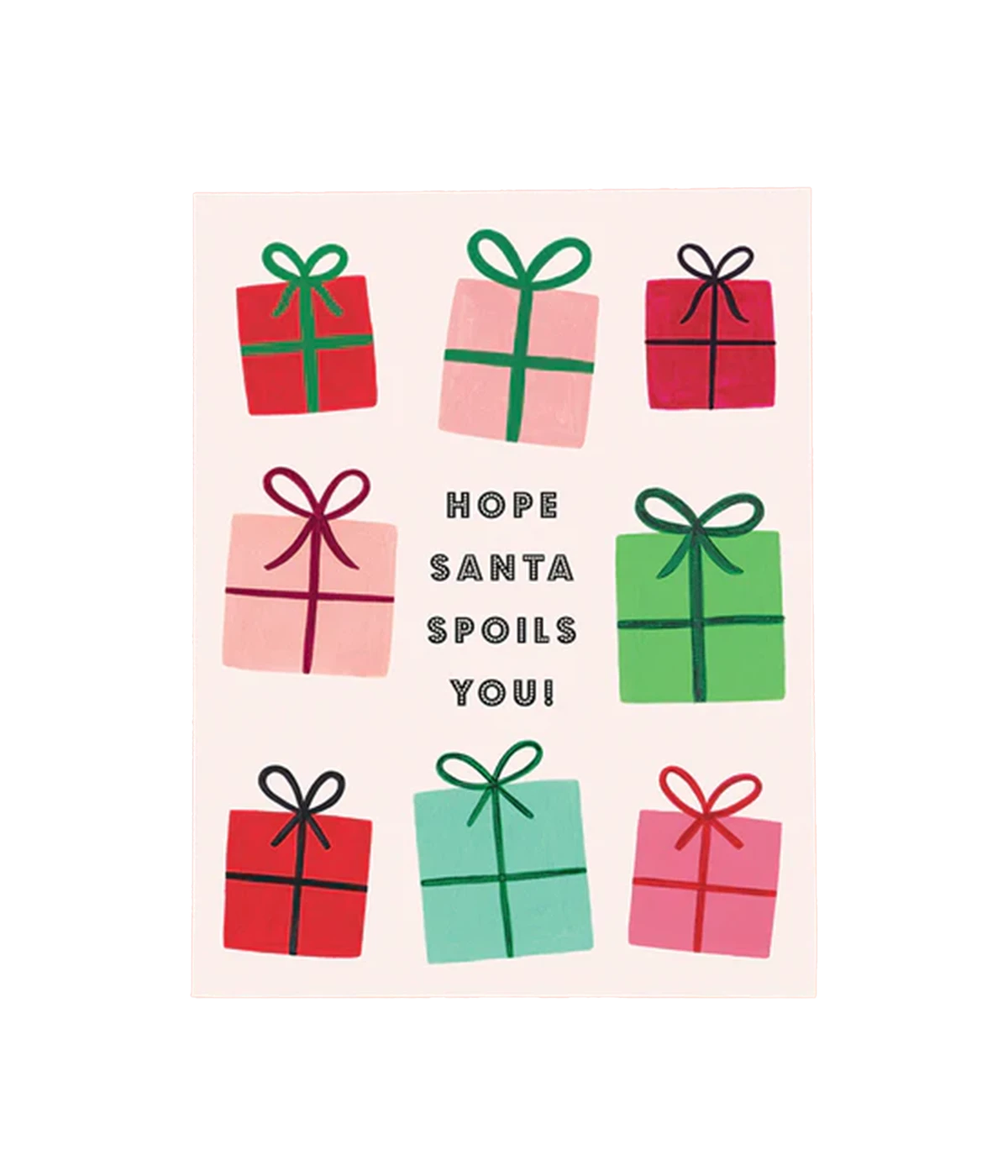 Hope Santa Spoils You Card