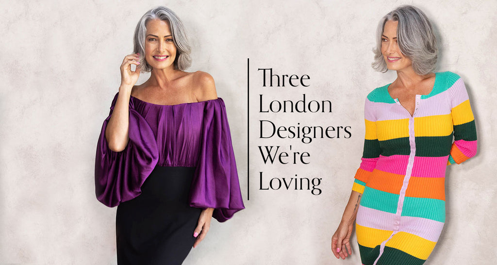 3 London Designers We're Loving