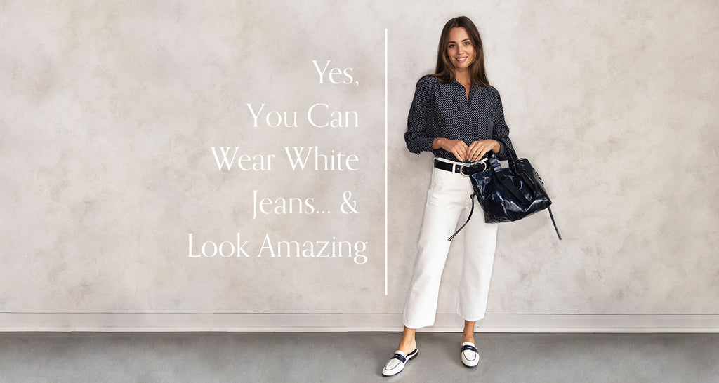 Yes, You Can Wear White Jeans… And Look Amazing