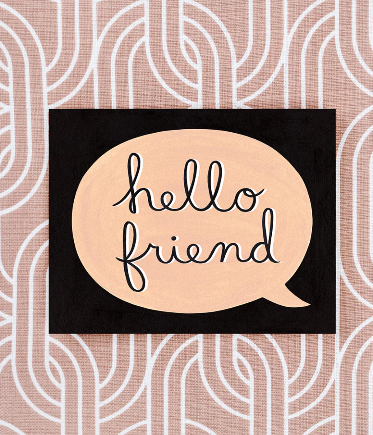 Hello Friend Card