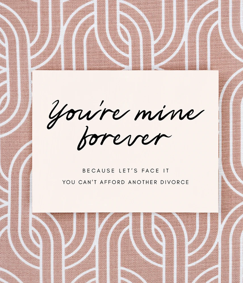 You're Mine Forever Card