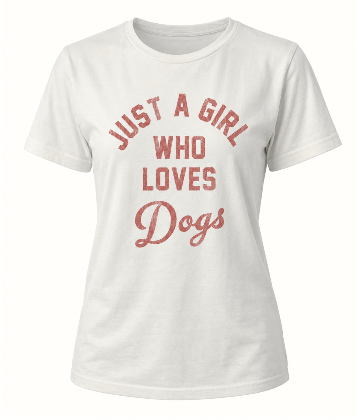 Just A Girl Who Loves Dogs in Vintage White