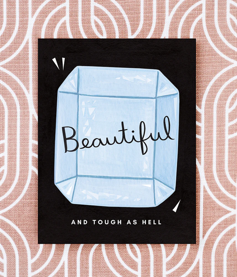 Beautiful and Tough as Hell Card